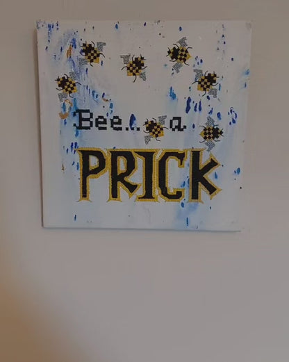 "Bee A Prick" -30.48cm(L)x30.48cm(H) Unframed Wall Hanging Irreverent and Quirky Hand Sewed on Canvas